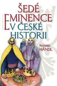 Šedé eminence v české historii