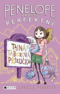 Penelope - prostě perfektní: Tajná táborová příručka