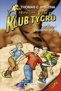 Klub Tygrů - Přízrak černého obra