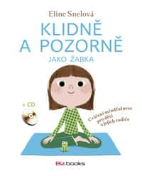 Klidně a pozorně jako žabka