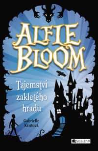 Alfie Bloom - Tajemství zakletého hradu