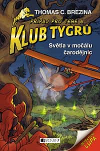 Klub Tygrů - Světla v močálu čarodějnic