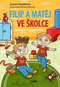 Filip a Matěj ve školce