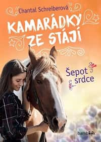 Kamarádky ze stájí – Šepot srdce