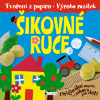 Šikovné ruce – tvoření z papíru, výroba razítek