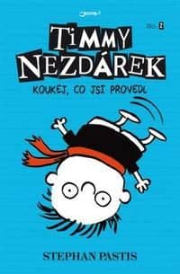 Timmy Nezdárek: Koukej, co si provedl