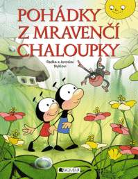 Pohádky z mravenčí chaloupky