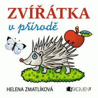 Zvířátka v přírodě – Helena Zmatlíková