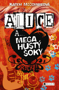 Alice a… Mega hustý šoky