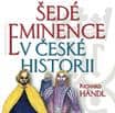 Šedé eminence v české historii