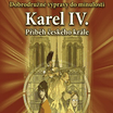 Dobrodružné výpravy do minulosti – Karel IV.