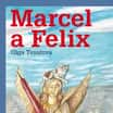 Marcel a Felix