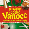 Klasické české Vánoce – výzdoba, hravé tvoření, zvyky