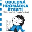 Ubulená hromádka štěstí