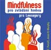 Mindfulness pro zvládání hněvu